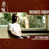 Rasmus Faber - Get Over Here