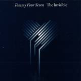 Tommy Four Seven - The Invisible Ep