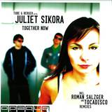 Tube & Berger Pres. Juliet Sik - Together Now