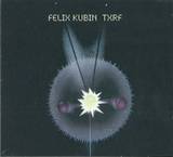 Felix Kubin - Txrf Cd Album