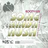 Booty Luv - Some Kinda Rush