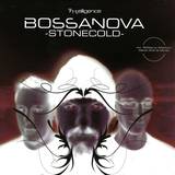 Bossanova - Stonecold Remixes
