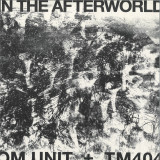 Om Unit & TM404 - In The Afterworld LP