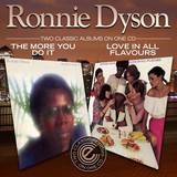 Ronnie Dyson - The More You Do It/love In All