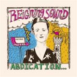 REIGNING SOUND - ABDICATION...FOR YOUR LOVE