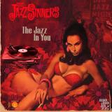 The Jazz Sinners - The Jazz In You LP 2x12"