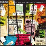 Eleventh Dream Day - By The Time They Got To Lounge Ax LP 2x12"