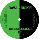 Dawl / Rickie - State of Disorder EP