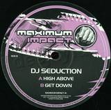 Dj Seduction - High Above / Get Down