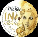 El Nino Andres - Infatuacion