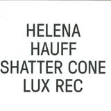 Helena Hauff - Shatter Cone