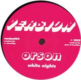 Orson - White Nights / Rise 6