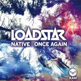 Loadstar - Native/once Again                                                                                  5