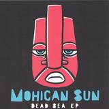 Mohican Sun - Dead Sea Ep