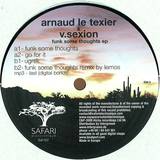 Arnaud Le Texier & V.sexion - Funk Some Thoughts Ep
