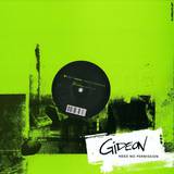 Gideon - *1* Need No Permission