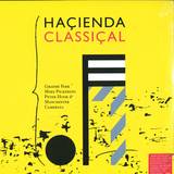Mike Pickering &  Graeme Park - Hacienda Classical