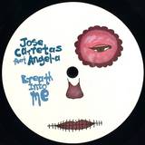 Jose Carretas Feat. Angel-a - Breath Into Me