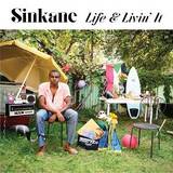 Sinkane - Life & Livin It