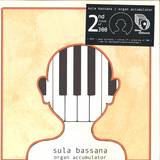 Sula Bassana - Organ Accumulator