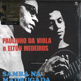 PAULINHO DA VIOLA E ELTON MEDEIROS - SAMBA NA MADRUGADA