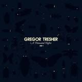 Gregor Tresher - *1* A Thousand Nights
