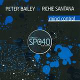 Peter Bailey & Ritchie Santana - Mind Control
