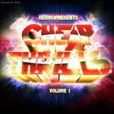 Herve Presents - Cheap Thrills Vol.1