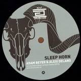 Adam Beyer & Alexi Delano - Sleep Horn / Filthy Lobster