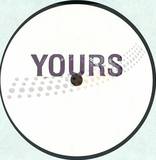 Yours - Yours
