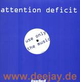 Attention Deficit - Use Only The Drugs
