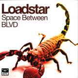 Loadstar - Space Between / Blvd
