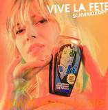 Vive La Fete - Schwarzkopf