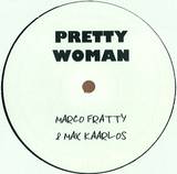 Marco Fratty & Max Kaarlos - Pretty Woman