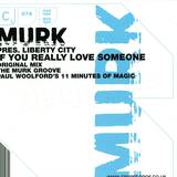 Murk Pres. Liberty City - If You Really Love Someone