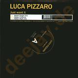 Luca Pizzaro - Just Want It