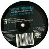 Future Forward - Time For Livin