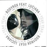 Bodyrox - Yeah Yeah *2*