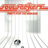 Soul Seekerz Feat. Kate Smith - Party For The Weekend