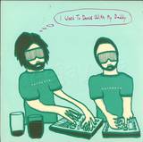 Datarock - I Used To Dance With My Daddy