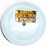Dirty Electro House - 001 2x12"