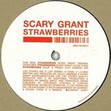 Scary Grant - Strawberrys