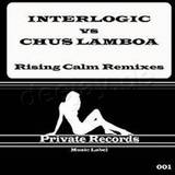 Interlogic Vs. Chus Lamboa - Rising Calm
