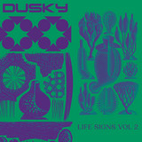 Dusky - Life Signs Vol. 2