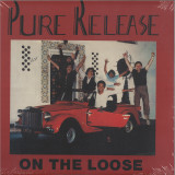 PURE RELEASE - ON THE LOOSE