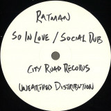 Ratman - So In Love / Social Dub