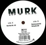 Murk - Die 4 U