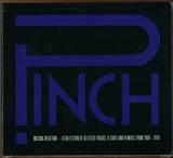 Pinch - Missing In Action, 2006-2010