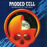 Padded Cell - Guardians Of The Night