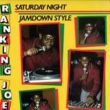 Ranking Joe - Saturday Night Jamdown Style